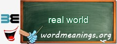 WordMeaning blackboard for real world